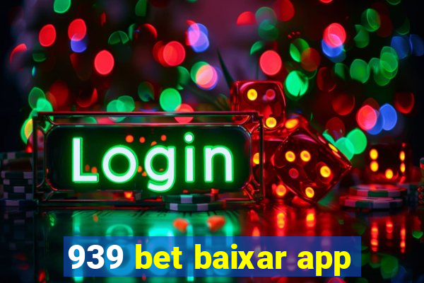 939 bet baixar app